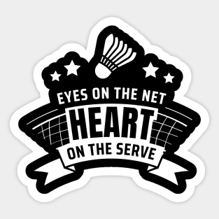 Badminton Lover | Eyes On The Net | Heart On The Serve | Black Sticker